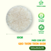Phôi cơm sấy tròn gạo thơm – 10CM