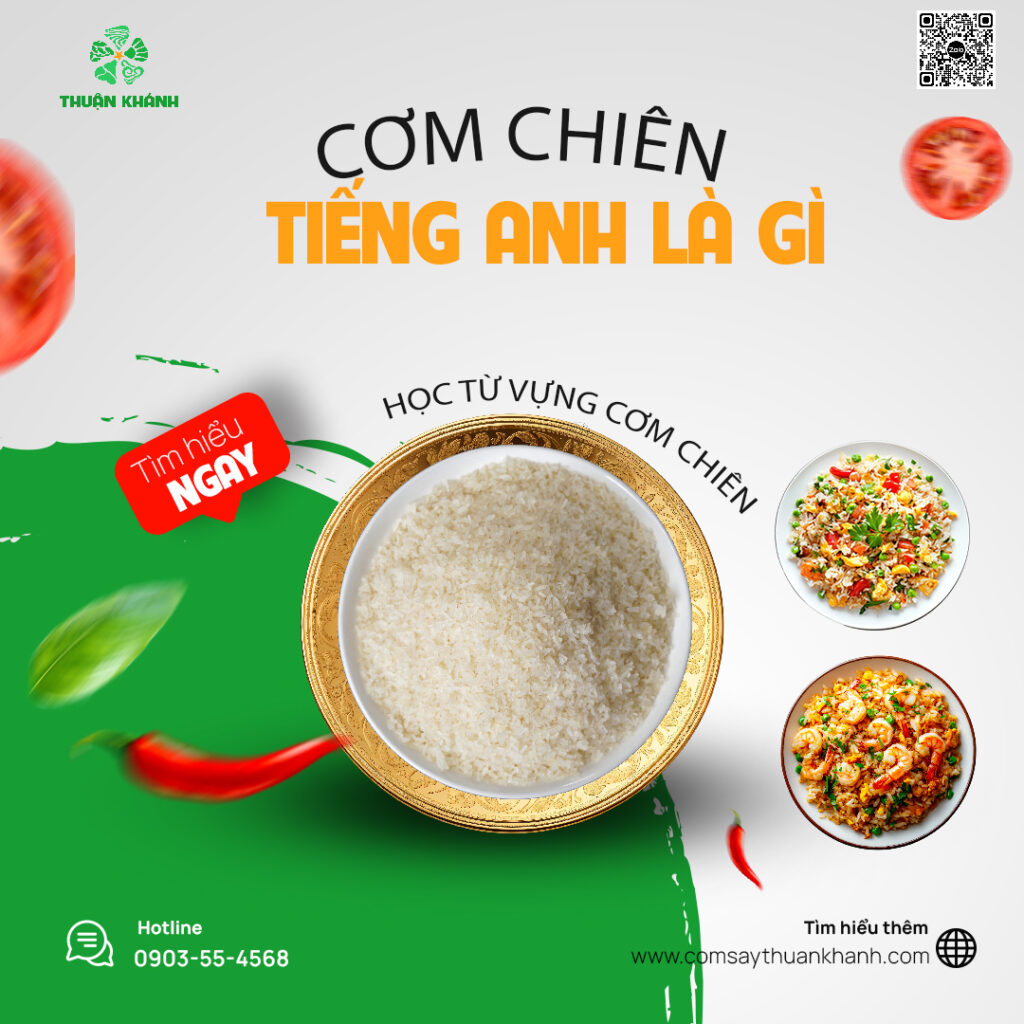 Cơm chiên tiếng anh là gì