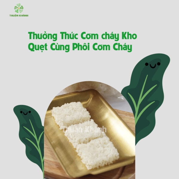Thưởng thức cơm cháy kho quẹt Quận 5 cùng phôi cơm cháy Thuận Khánh