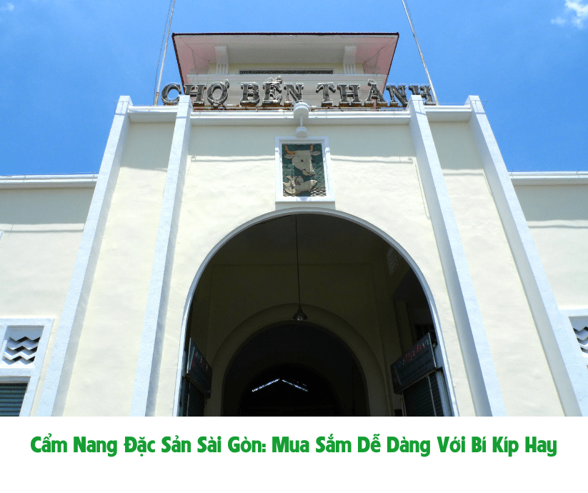 Cẩm Nang Đặc Sản Sài Gòn: Mua Sắm Dễ Dàng Với Bí Kíp Hay