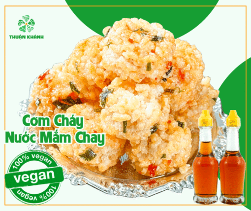 Cơm Cháy Nước Mắm Chay – Vị Thuần Nhiên Từ Thuận Khánh