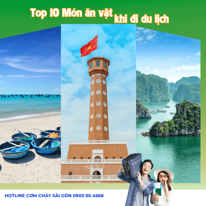 Top 10 Món đồ ăn vặt khi đi du lịch không thể thiếu