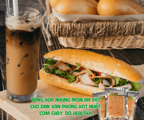 Top Những Món Ăn Vặt Văn Phòng Được Yêu Thích Nhất