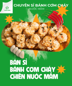 Chuyên bán sỉ bánh cơm cháy chiên nước mắm 7/2026
