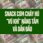 Snack Cơm Cháy Dạng Hũ – “Vũ Khí” Nâng Tầm Và Dẫn Đầu