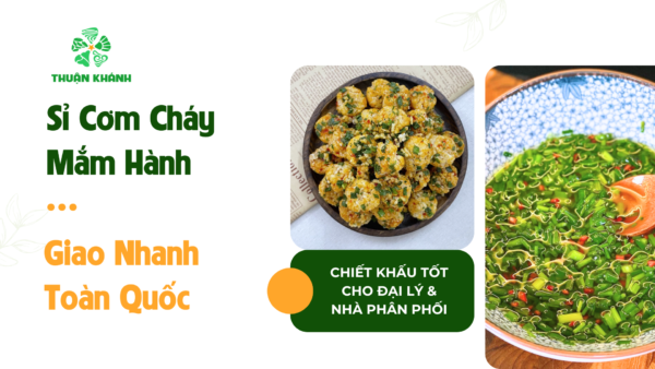Sỉ Cơm Cháy Mắm Hành – Giao Nhanh Toàn Quốc