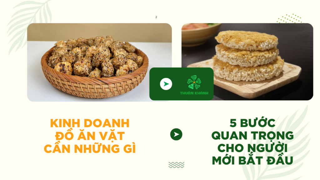 Kinh Doanh Đồ Ăn Vặt Cần Những Gì? 5 Bước Quan Trọng Cho Người Mới
