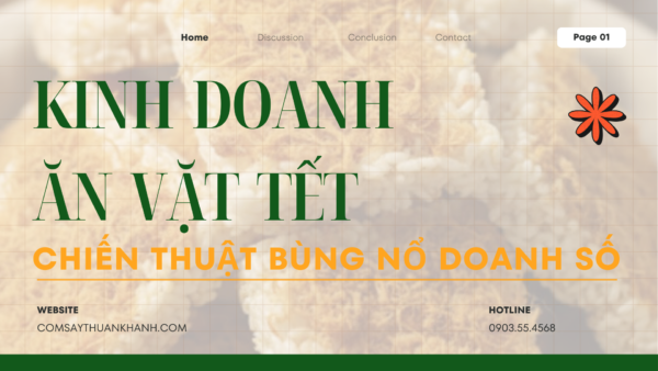 KINH DOANH ĂN VẶT TẾT: CHIẾN THUẬT BÙNG NỔ DOANH SỐ