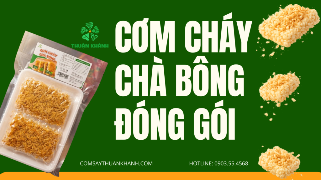 Cơm Cháy Chà Bông Đóng Gói Thuận Khánh