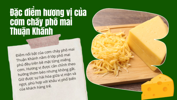 Cơm cháy phô mai Thuận Khánh | Vị béo ngậy khác biệt, nguồn sỉ ổn định