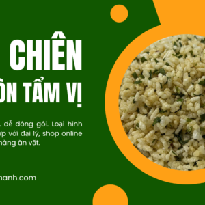 Cơm chiên hạt giòn tẩm vị Thuận Khánh | Nguồn sỉ hạt rời uy tín
