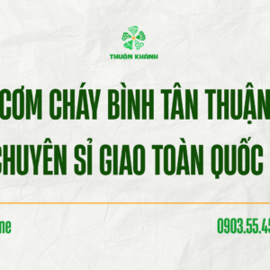 Xưởng cơm cháy Bình Tân Thuận Khánh – Nguồn sỉ ổn định cho đại lý toàn quốc