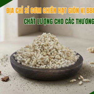Cơm chiên hạt giòn BBQ địa chỉ sỉ chất lượng cho các thương hiệu ăn vặt