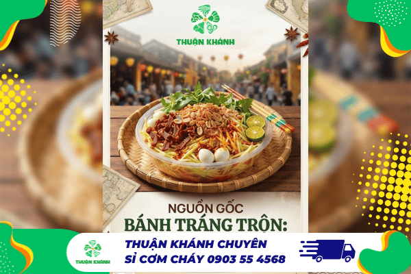 Nguồn gốc bánh tráng trộn: Món ăn vặt nổi tiếng bắt đầu từ đâu? 3 Nguồn gốc bánh tráng trộn: Món ăn vặt nổi tiếng bắt đầu từ đâu?