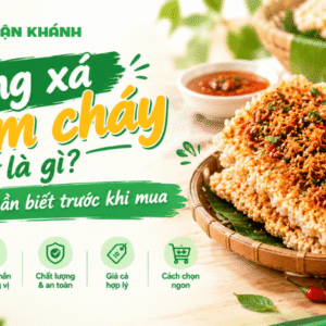 Hàng xá cơm cháy là gì? 5 điều cần biết trước khi mua