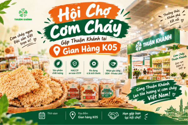 Hội Chợ Cơm Cháy: Gặp Thuận Khánh Tại Gian Hàng K05